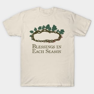 Blessings In Each Season -- Hawthorn Crown T-Shirt